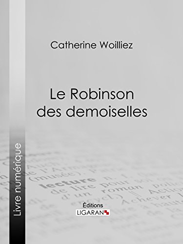 Le Robinson des demoiselles (French Edition)