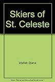 The skiers of Ste Céleste