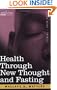 Health Through New Thought and Fasting