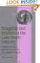 Kingship and Politics in the Late Ninth Century: Charles the Fat and the End of the Carolingian Empire (Cambridge Studies in Medieval Life and Thought: Fourth Series)