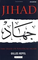 Jihad: The Trail of Political Islam
