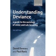 Understanding Deviance: A Guide to the Sociology of Crime and Rule Breaking