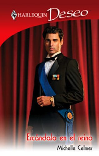 Escándalo en el reino (Deseo) (Spanish Edition)