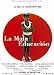 La Mala Educacion - Movie Poster