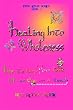 Healing Into Wholeness: How to Keep your Beast of an Ego on a Leash.