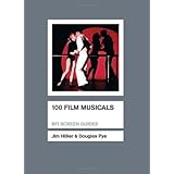 100 film musicals screen guides