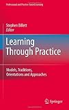 Learning through practice : models, traditions, orientations and approaches