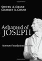 Ashamed of Joseph: Mormon Foundations Crumble
