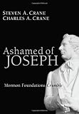 Ashamed of Joseph: Mormon Foundations Crumble