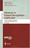 Advances in Pattern Recognition - ICAPR 2001: Second International Conference Rio de Janeiro, Brazil, March 11-14, 2001 Proceedings