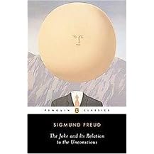 The Joke and Its Relation to the Unconscious (Penguin Classics Series) (Paperback)