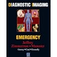 Diagnostic Imaging: Emergency (Diagnostic Imaging) by  R. Brooke Jeffrey