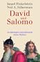 David und Salomo: Arch�ologen entschl�sseln einen Mythos