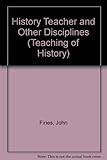 The history teacher and other disciplines