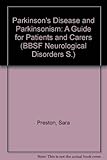 Parkinson's disease and Parkinsonism : a guide for patients and carers