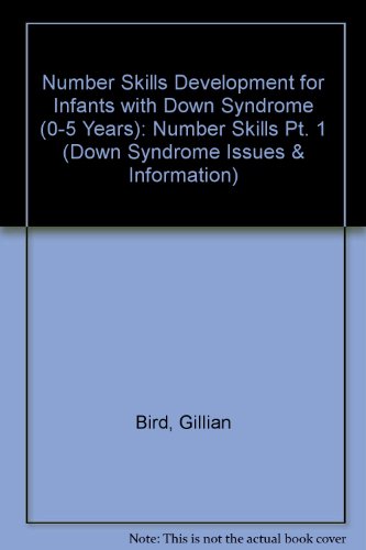 Number Skills Development for Infants with Down Syndrome (0-5 Years) (Down Syndrome Issues & Information) (Pt. 1)
