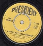 A LOVELY WAY TO SAY GOODNIGHT 7 INCH (7" 45) UK PRESIDENT 1968