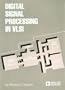 Digital Signal Processing in Vlsi (Analog Devices Technical Reference Books)