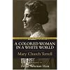 Colored Woman in a White World (Classics in Black Studies)