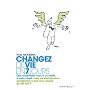 Changez de vie en 7 jours : Les 7 �tapes cl�s pour ma�triser votre mental, changer votre attitude, am�liorer votre vie