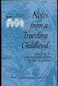 Notes from a Traveling Childhood: Readings for Internationally Mobile Parents & Children