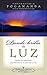 Where There Is Light (Spanish Edition) Donde Brilla la Luz: Sabiduria E Inspiracion Para Afrontar los Desafios de la Vida