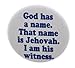 A&T Designs God has a name is Jehovah I am his Witness 1.25