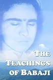 The Teachings Of Babaji