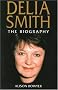Delia Smith: The Biography