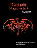 Thumbnail image for Darkside: Waking the Dead