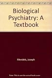 Biological psychiatry