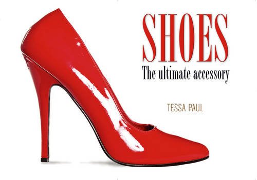 Shoes – The Ultimate Accessory