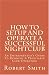 How to Setup and Operate a Successful Nightclub: An Entrepreneur's Guide to Running a Profitable Club Operation