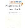 Neighborhoods and Health (Medicine)
