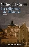 Couverture de La religieuse de Madrigal : roman