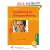 Ausbildung im Dialogmarketing - Bd.2: 2. Ausbildungsjahr: Lehr-/Fachbuch