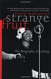 Image of Strange Fruit: The Biography of a Song