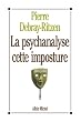 La psychanalyse, cette imposture