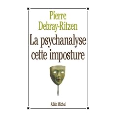 La psychanalyse, cette imposture