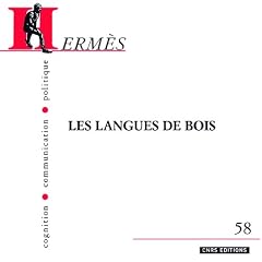 Herm�s, N� 58 : Les langues de bois