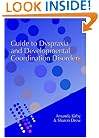 Guide to Dyspraxia and Developmental Coordination Disorders