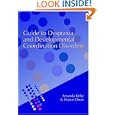 Guide to Dyspraxia and Developmental Coordination Disorders