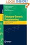 Datatype-Generic Programming: International Spring School, SSDGP 2006, Nottingham, UK, April 24-27, 2006, Revised Lectures (Lecture Notes in Computer ... Computer Science and General Issues)
