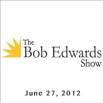The Bob Edwards Show, Rajiv Chandrasekaran, June 27, 2012 | Bob Edwards