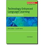technology enhanced language learning oxford handbooks for language teachers