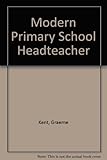 The modern primary school headteacher