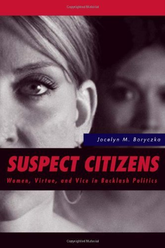Suspect Citizens: Women, Virtue, and Vice in Backlash Politics