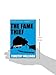 The Fame Thief (A Junior Bender Mystery)