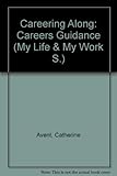 Careering along : careers guidance