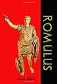 Romulus: Makers of History (Timeless Classic Books)